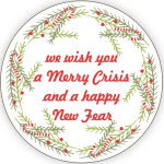 Merry Crisis and a happy New Fear