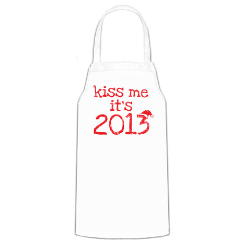 Фартук Надпись Kiss me - it's 2013!