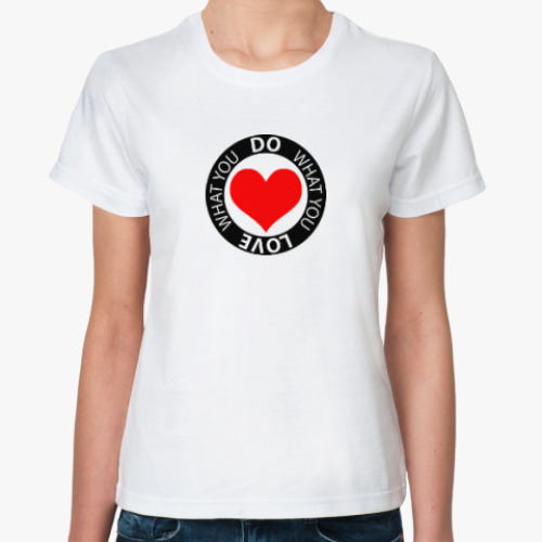 Классическая футболка Do what you love