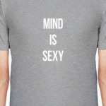 MIND IS SEXY