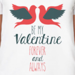 Be my Valentine!