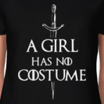 a girl has no costume