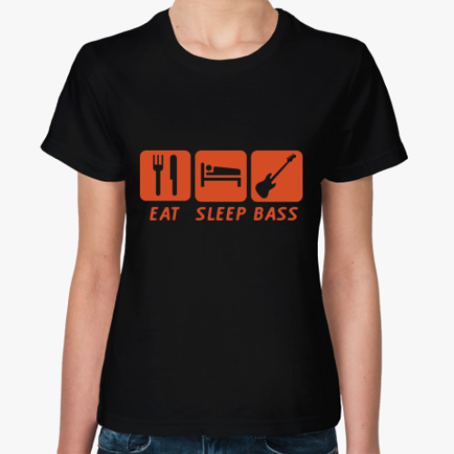 Женская футболка  Eat sleep bass