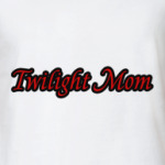 Twilight Mom