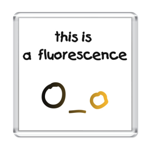 Магнит this is a fluorescence