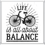 Life is all about balance!