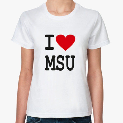 Классическая футболка  I Love MSU (жен.)
