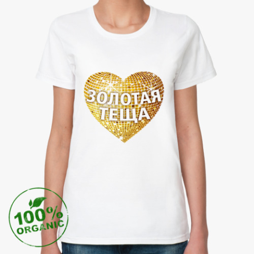 Женская футболка из органик-хлопка Золотая теща