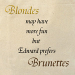 Ed prefers brunettes