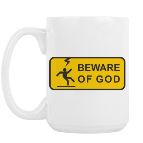 Кружка Beware of God