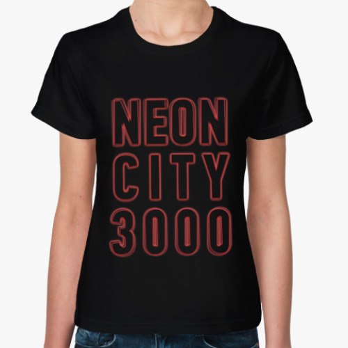 Женская футболка Неоновый город 3000