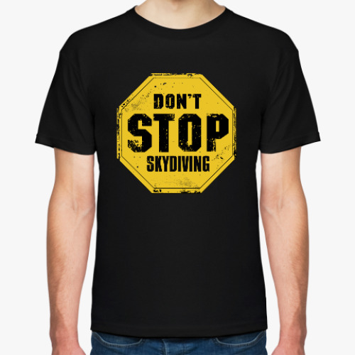Футболка don't stop skydiving прыжки с парашютом