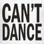  'Can't Dance'