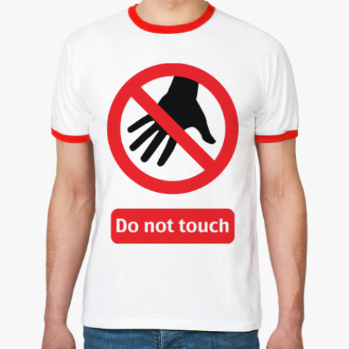 Футболка Ringer-T Do not touch