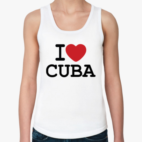 Женская майка I Love Cuba