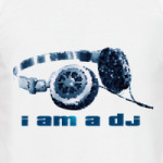  I am a DJ