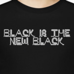 Black is the new black
