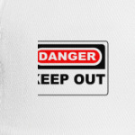 Danger keep out