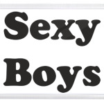 Sexy Boys