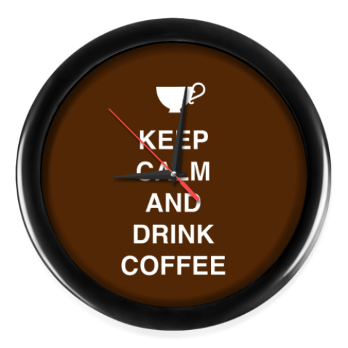 Настенные часы Keep calm and drink coffee