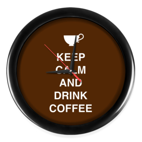 Настенные часы Keep calm and drink coffee