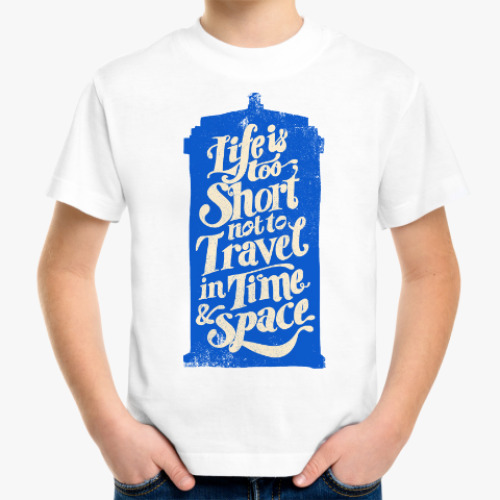 Детская футболка Life's too short not to travel
