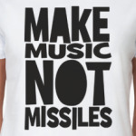 Make music not missiles