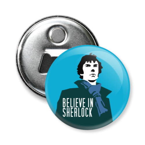 Магнит-открывашка Believe in Sherlock