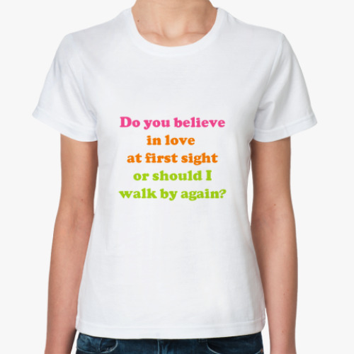 Классическая футболка Do you believe