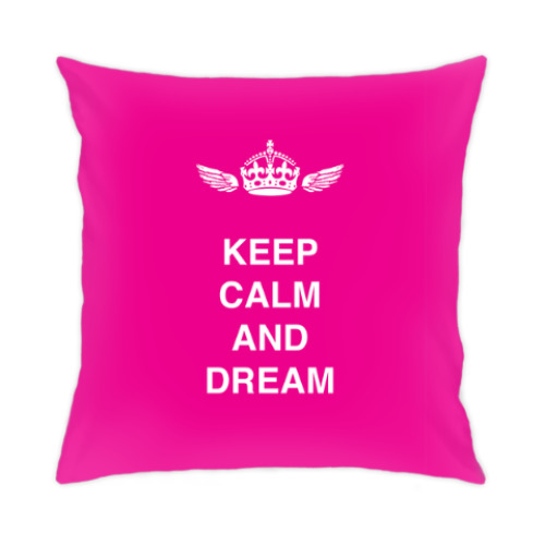 Подушка Keep calm and dream