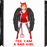 Yes i am a bad girl