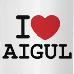 I Love Aigul