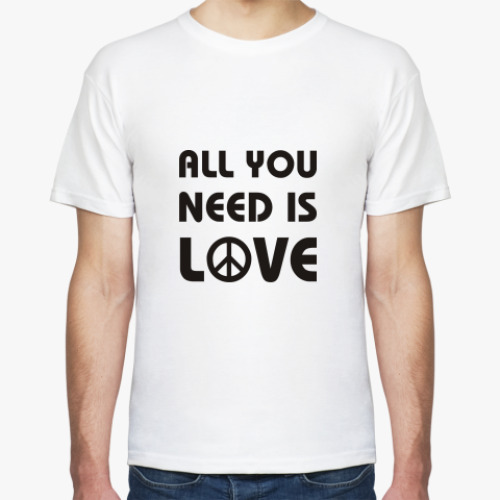 Футболка 'All you need...'
