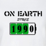 On Earth Since 1990