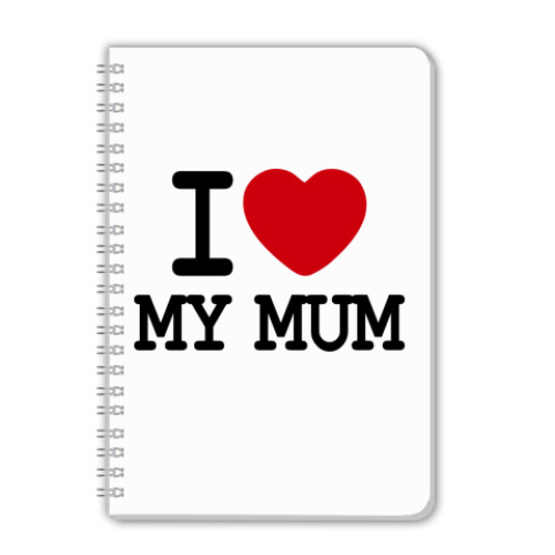 Тетрадь I Love My Mum