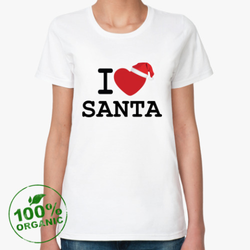 Женская футболка из органик-хлопка Новогодний принт I Love Santa