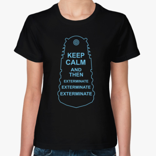 Женская футболка Exterminate!