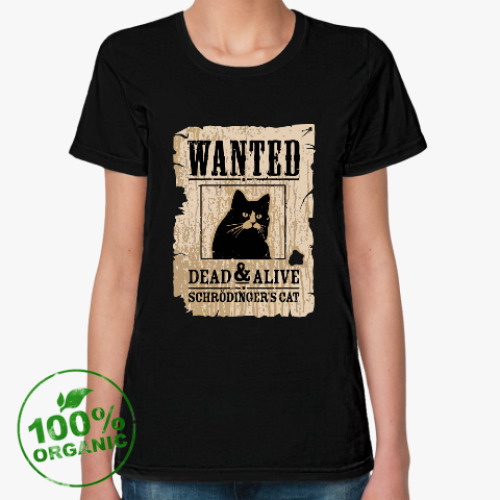 Женская футболка из органик-хлопка Розыск - кот Шредингера