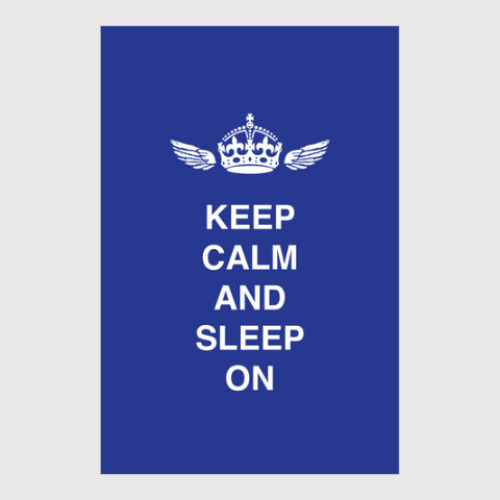 Постер Keep calm and sleep on