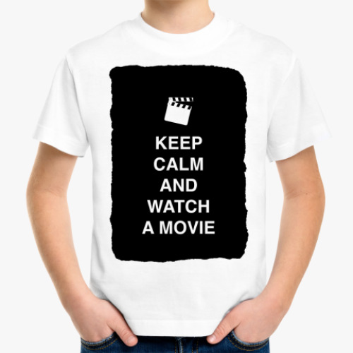 Детская футболка Keep calm and watch a movie