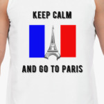 Keep Calm and Go To Paris