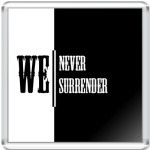 'Never Surrender BW'