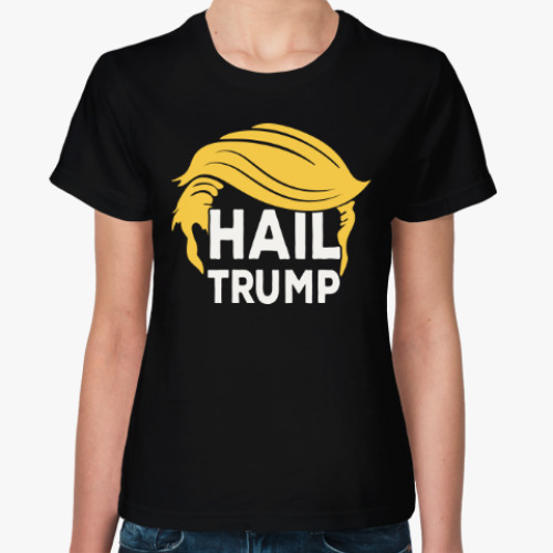 Женская футболка Приветствуем Трампа