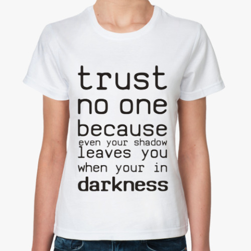 Классическая футболка Trust no one