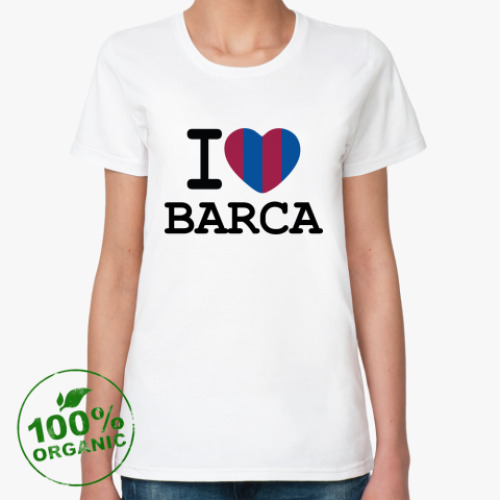 Женская футболка из органик-хлопка I Love Barca