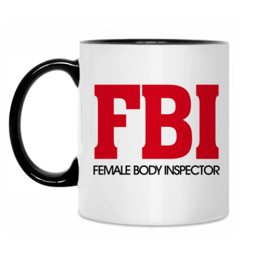 Кружка FBI - Female body inspector