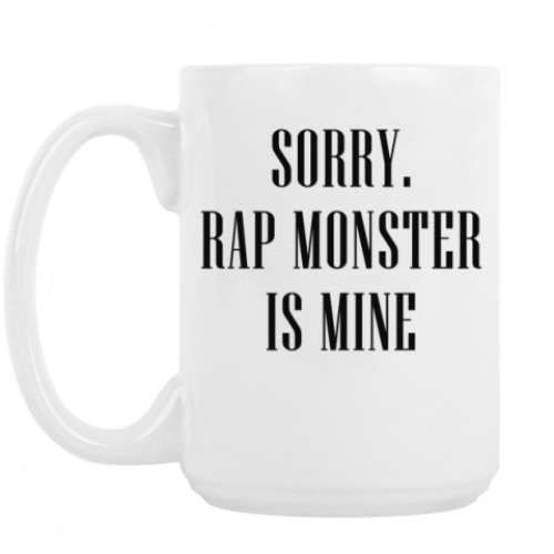 Кружка Sorry. Rap Monster is mine