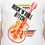 Rock-n-Roll Bitch