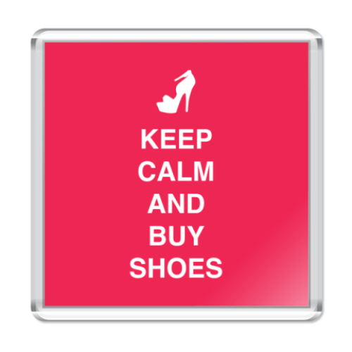 Магнит Keep calm and but shoes
