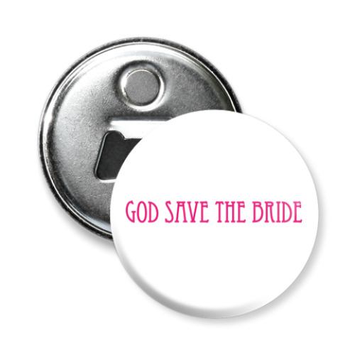 Магнит-открывашка  'God Save The Bride'